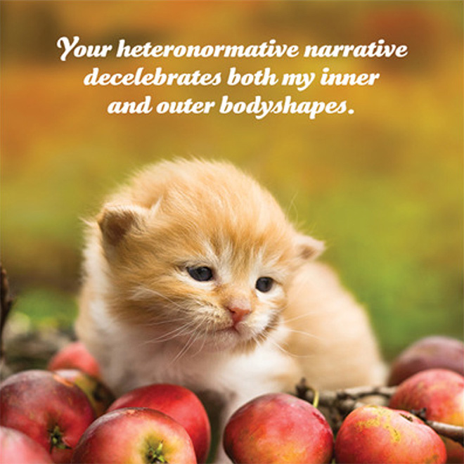 Social justice kitten has something to say to you.